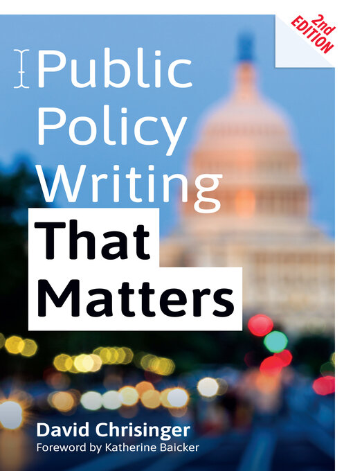 Title details for Public Policy Writing That Matters by David Chrisinger - Available